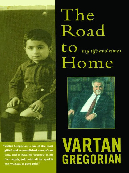 Title details for The Road to Home by Vartan Gregorian - Available